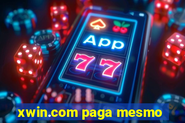 xwin.com paga mesmo